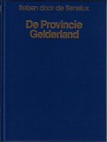 005-C-667 Reizen door de Benelux-De Provincie Gelderland